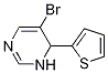 5-bromo-6-thiophen-2-yl-1,6-dihydro-pyrimidine
